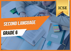 Grade 6 Second Language ICSE