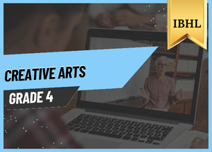Grade 4 Creative Arts IBHL
