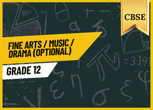 Grade 12 Fine Arts CBSE