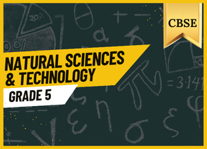 grade 5 Natural Sciences & Technology CBSE