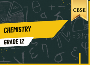 Grade 12 Chemistry CBSE