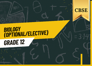 Grade 12 Biology CBSE