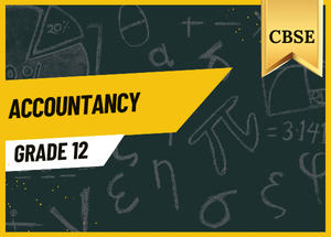 Grade 12 Accountancy CBSE