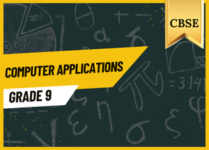 Grade 9 Computer Applications CBSE