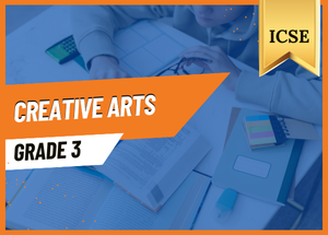Grade 3 Creative Arts ICSE