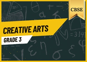 Grade 3 Creative Arts CBSE