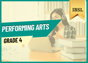 Grade 4 Performing Arts IBSL