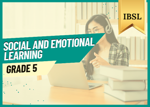 Grade 5 Social And Emotional Learning IBSL