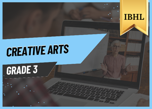 Grade 3 Creative Arts IBHL