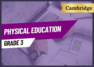 Grade 3 Physical Education Cambridge