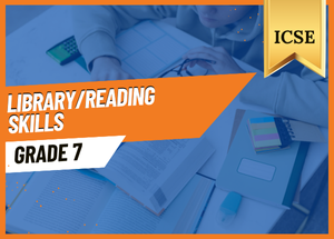 Grade 7 Library Reading Skills ICSE