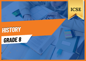 Grade 8 History ICSE