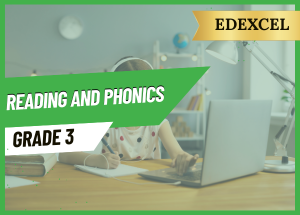 Grade 3 Reading and Phonics EDEXCEL